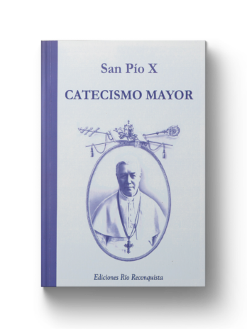 CATECISMO MAYOR DE SAN PIO X