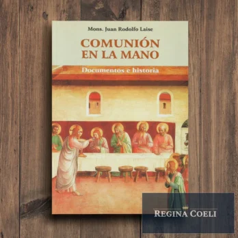 COMUNIÓN EN LA MANO. Documentos e historia