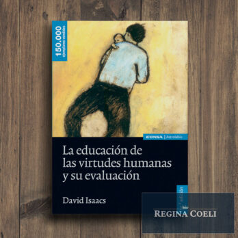 LA EDUCACIÓN DE LAS VIRTUDES HUMANAS Y SU EVALUACIÓN