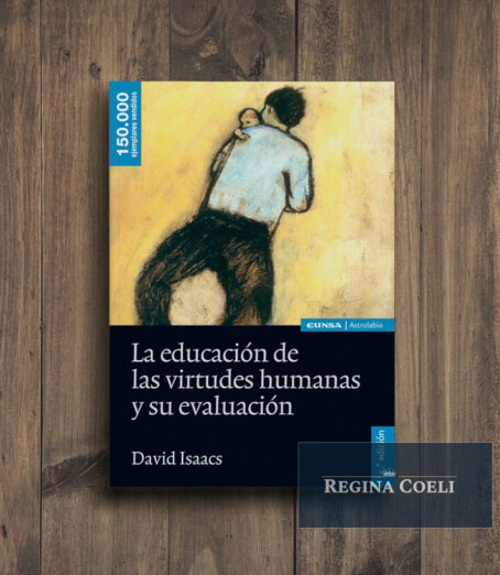 LA EDUCACIÓN DE LAS VIRTUDES HUMANAS Y SU EVALUACIÓN