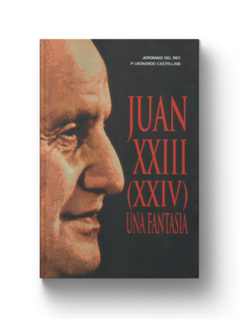 JUAN XXIII -XXIV – Una Fantasia Novela