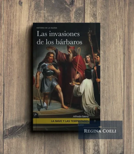 LA NAVE Y LAS TEMPESTADES Tomo II: Las invasiones de los Bárbaros