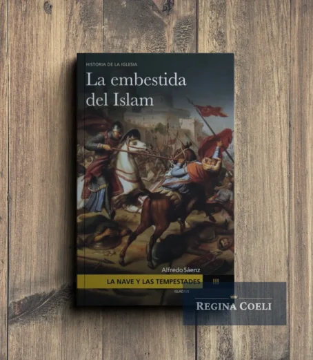 LA NAVE Y LAS TEMPESTADES Tomo III: La embestida del Islam