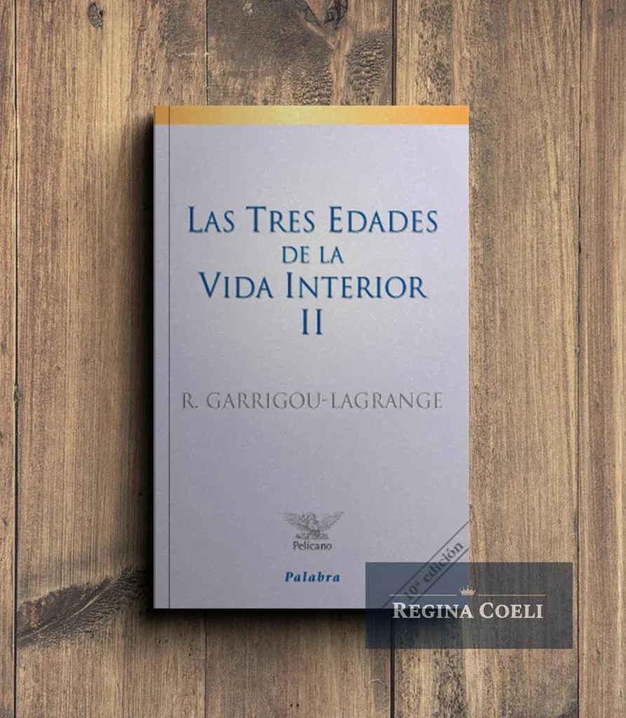 LAS TRES EDADES DE LA VIDA INTERIOR Tomo II