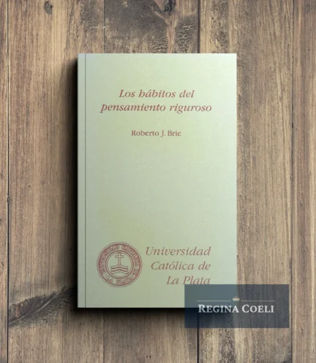 LOS HÁBITOS DEL PENSAMIENTO RIGUROSO