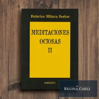 MEDITACIONES OCIOSAS II