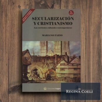 SECULARIZACIÓN Y CRISTIANISMO Las corrientes culturales contemporáneas
