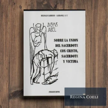 SOBRE LA UNIÓN DEL SACERDOTE CON CRISTO SACERDOTE Y VICTIMA