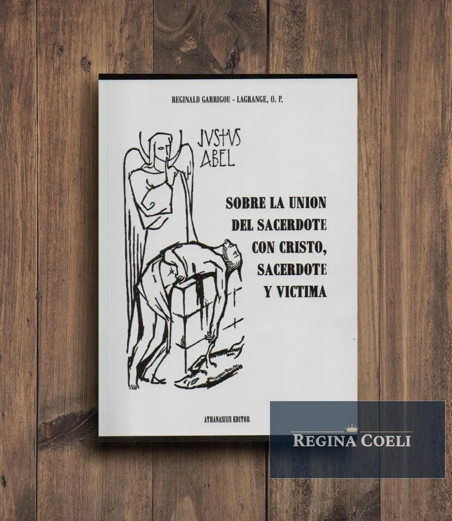 SOBRE LA UNIÓN DEL SACERDOTE CON CRISTO SACERDOTE Y VICTIMA