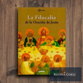 LA FILOCALIA DE LA ORACIÓN DE JESÚS
