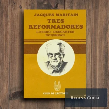 TRES REFORMADORES. Lutero – Descartes – Rousseau