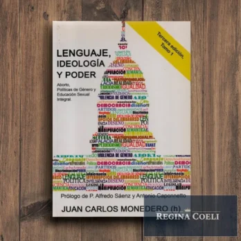IDEOLOGÍA, LENGUAJE Y PODER. Aborto, Políticas de Género y ESI