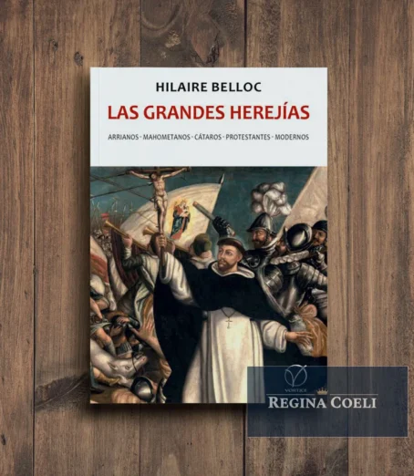 LAS GRANDES HEREJÍAS