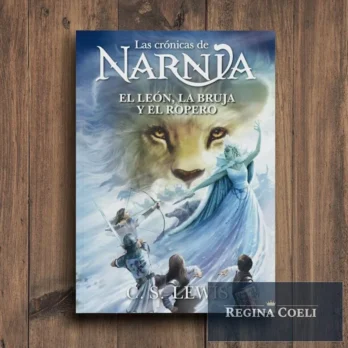 EL LEÓN, LA BRUJA Y EL ARMARIO – LAS CRÓNICAS DE NARNIA N.º 2