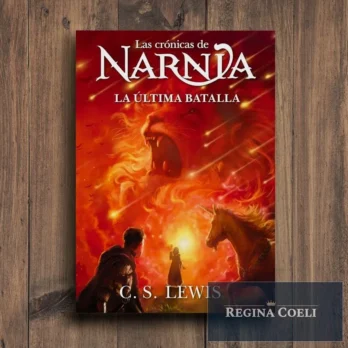 LA ÚLTIMA BATALLA – Crónicas de Narnia n° 7