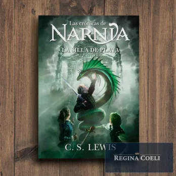 LA SILLA DE PLATA – Crónicas de Narnia n° 6