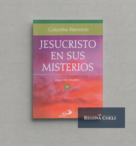 JESUCRISTO EN SUS MISTERIOS