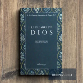 LA PALABRA DE DIOS. Meditaciones sobre el Evangelio