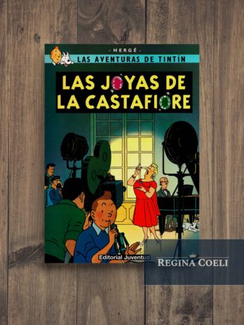 LAS JOYAS DE LA CATASTROFE (Las aventuras de Tintin n.º 21)