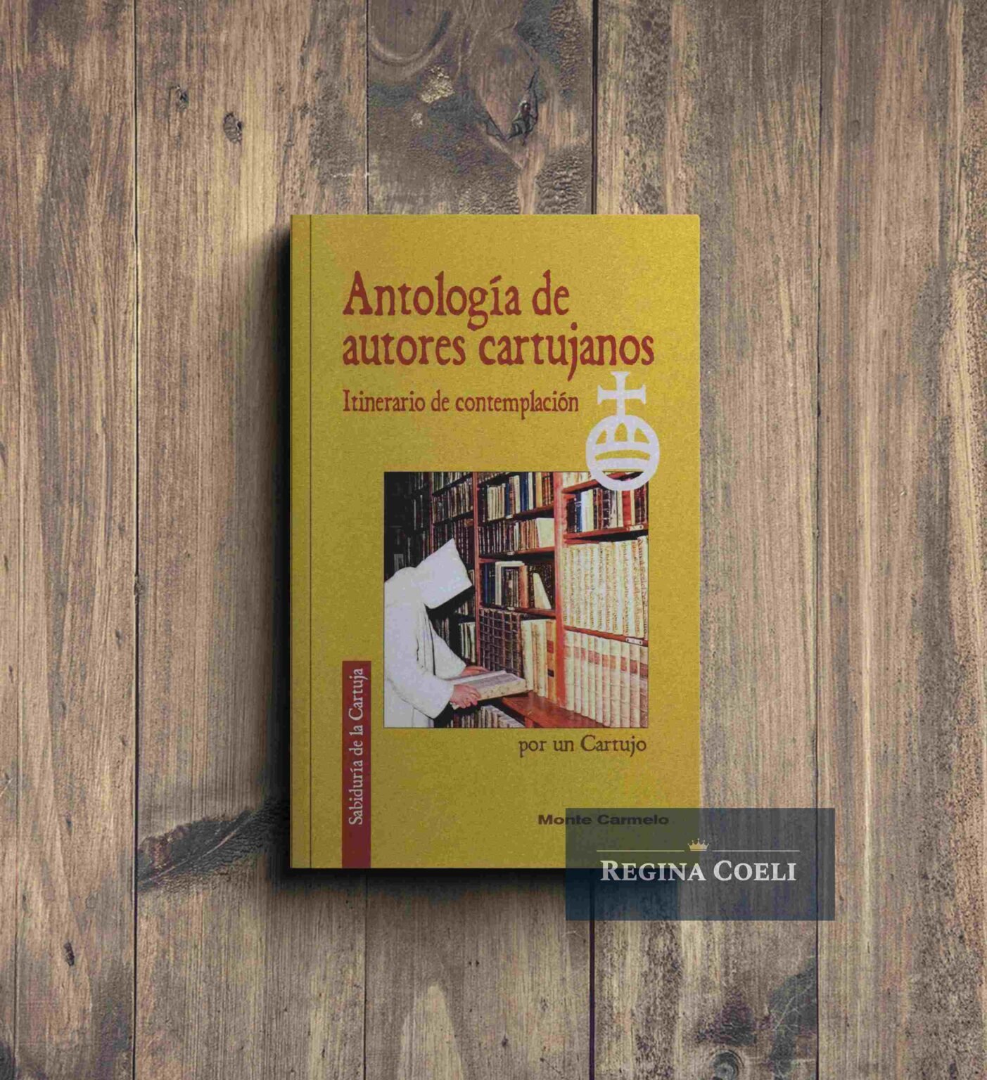ANTOLOGIA DE AUTORES CARTUJANOS Itinerario de contemplacion