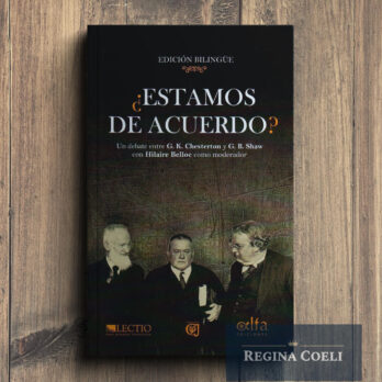 ¿ESTAMOS DE ACUERDO? Un debate entre G. K. Chesterton y G. B. Shaw con Hilaire Belloc como moderador