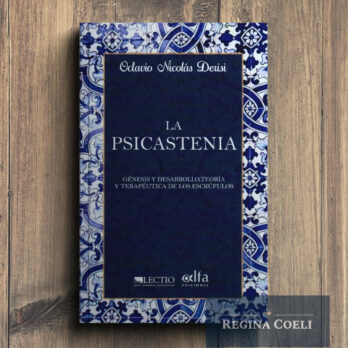 LA PSICASTENIA. Génesis y desarrollo, teoría y terapéutica de los escrúpulos