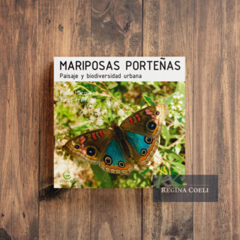 MARIPOSAS PORTEÑAS. Paisaje y biodiversidad urbana