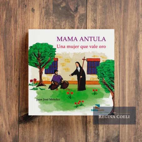MAMA ANTULA. Una mujer que vale oro