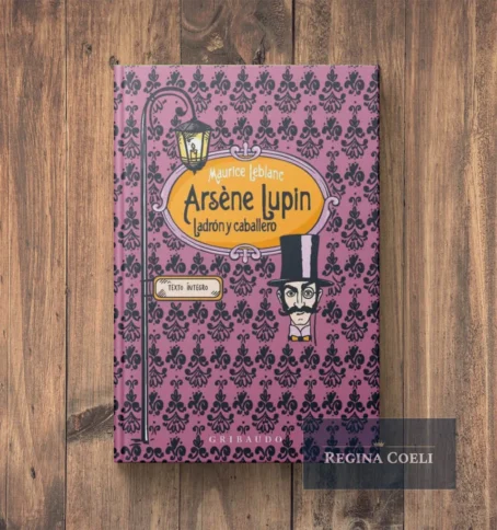 ARSENE LUPIN. Ladrón y caballero