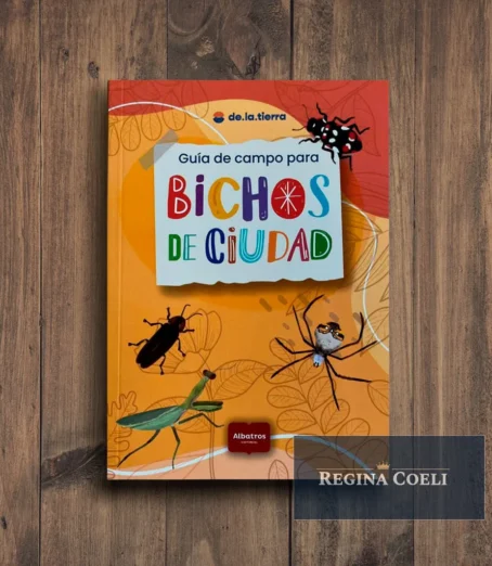 GUÍA DE CAMPO PARA BICHOS DE CIUDAD