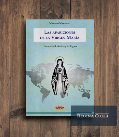 LAS APARICIONES DE LA VIRGEN MARÍA. Un estudio histórico y teológico