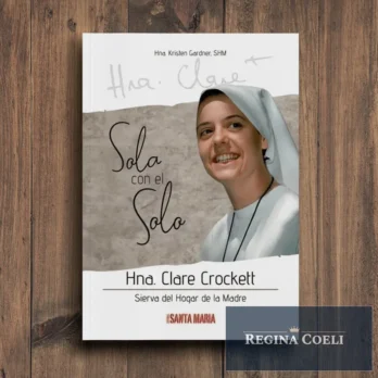 SOLA CON EL SOLO. Hna Clare Crockett