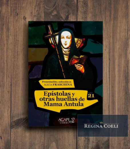 EPÍSTOLAS Y OTRAS HUELLAS DE MAMA ANTULA