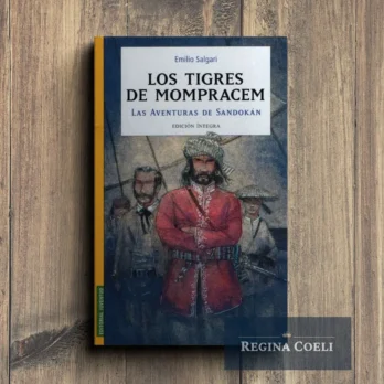 LOS TIGRES DE MOMPRACEM. Las aventuras de Sandokán (edición integra)