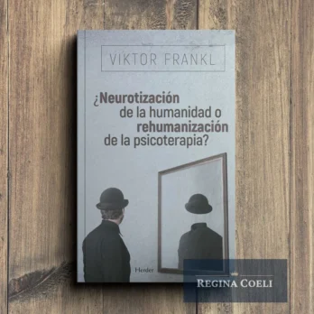 ¿NEUROTIZACIÓN DE LA HUMANIDAD O REHUMANIZACIÓN DE LA PSICOTERAPIA?