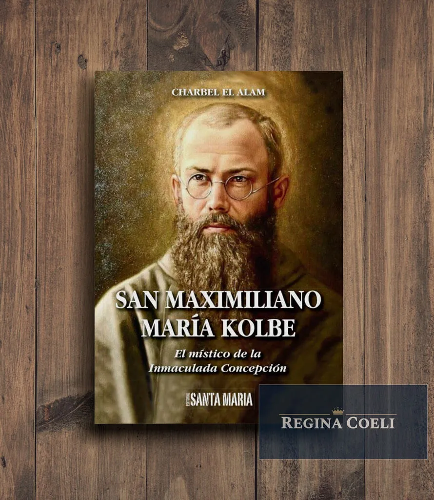 SAN MAXIMILIANO MARÍA KOLBE. El místico de la Inmaculada Concepción