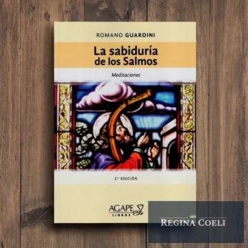 LA SABIDURÍA DE LOS SALMOS. Meditaciones