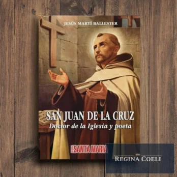 SAN JUAN DE LA CRUZ. Doctor de la Iglesia y Poeta