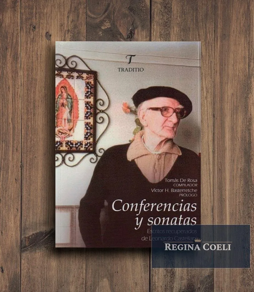 CONFERENCIAS Y SONATAS. Escritos recuperados de Leonardo Castellani