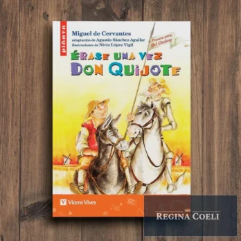 ERASE UNA VEZ DON QUIJOTE (Parte 1)
