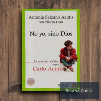 NO YO, SINO DIOS. La imitación de Cristo según Carlo Acutis
