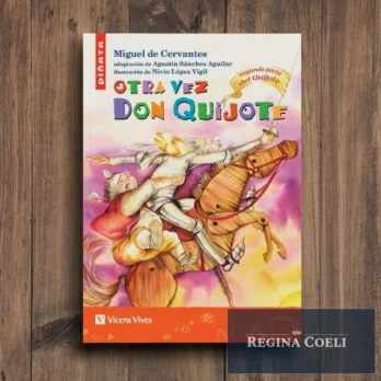 OTRA VEZ DON QUIJOTE (Parte 2)