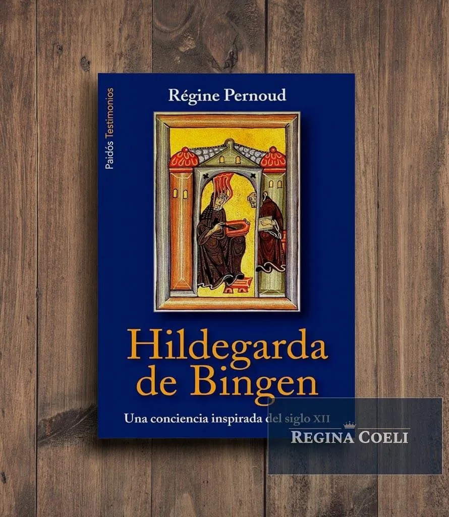 HILDEGARDA DE BINGEN. Una conciencia inspirada del siglo XII