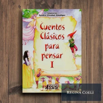 CUENTOS CLASICOS PARA PENSAR I