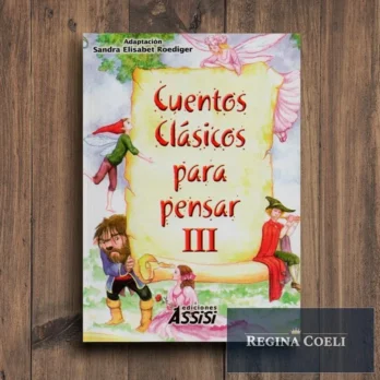 CUENTOS CLASICOS PARA PENSAR III