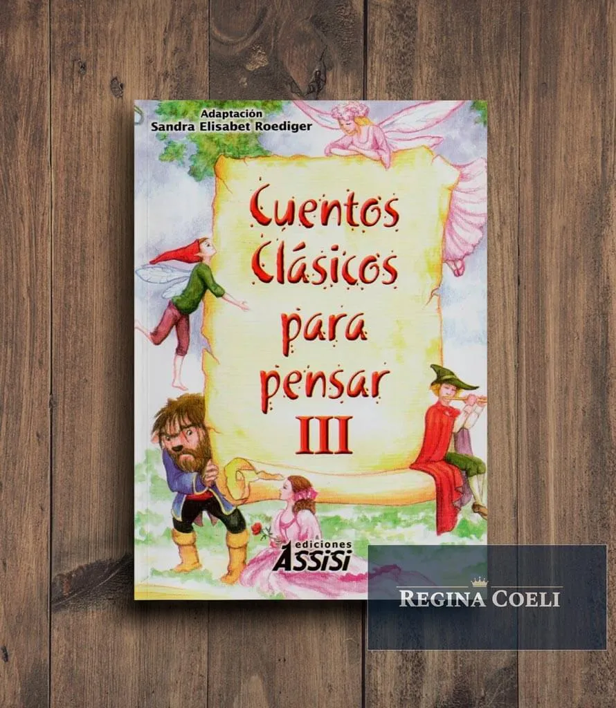 CUENTOS CLASICOS PARA PENSAR III