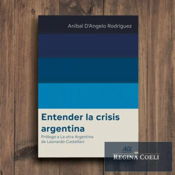 ENTENDER LA CRISIS ARGENTINA