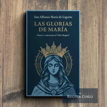 LAS GLORIAS DE MARÍA. Tomo I