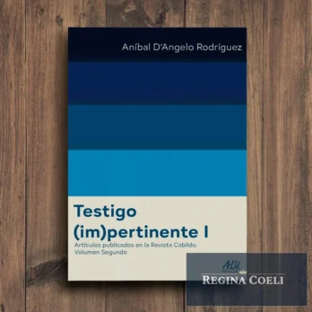 TESTIGO (IM)PERTINENTE I. Artículos publicados en la Revista Cabildo. Vol. II