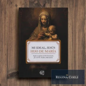 MI IDEAL, JESÚS HIJO DE MARÍA